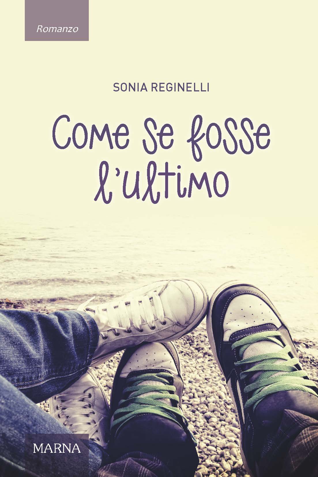 "Come se fosse l'ultimo": il mio primo romanzo